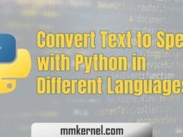 Convert Text to Speech with Python in Different Languages