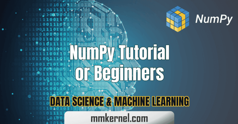 NumPy Tutorial for Beginners Data Science & Machine Learning