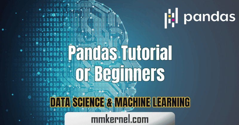 Python Pandas Tutorial for Beginners Data Science & Machine Learning