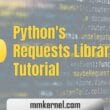 Python’s Requests Library Tutorial