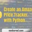 Create an Amazon Price Tracker with Python