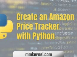 Create an Amazon Price Tracker with Python