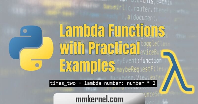 Python Lambda Functions with Practical Examples