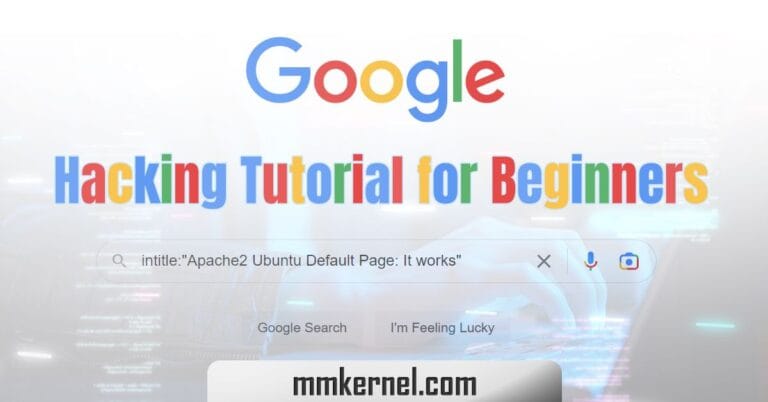 Google Hacking (Dorking) Tutorial for Beginners