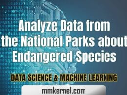 Analyze Data from the National Parks about Endangered Species