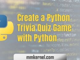 Create a Python Trivia Quiz Game with Python