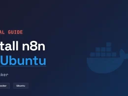 How to Install n8n Server on Ubuntu with Docker: Complete 2026 Guide