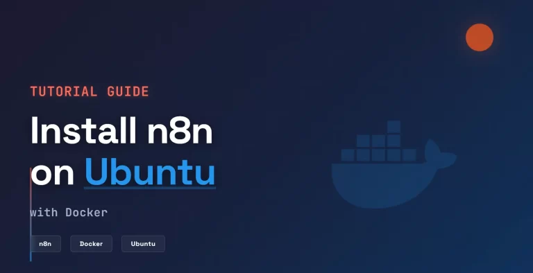 How to Install n8n Server on Ubuntu with Docker: Complete 2026 Guide
